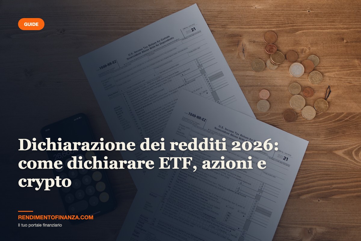 Dichiarazione dei redditi 2026 guida ETF azioni crypto