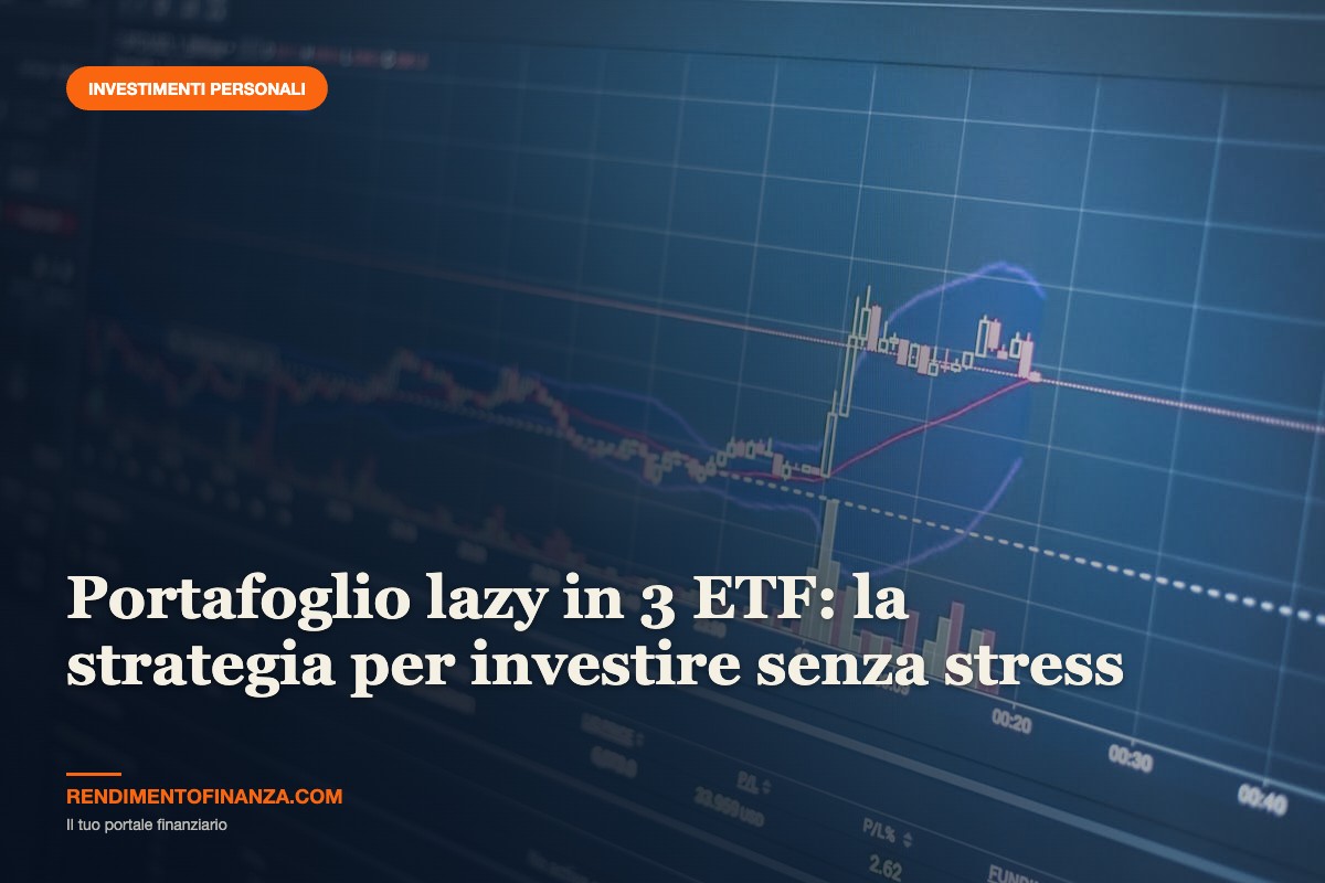 Portafoglio lazy 3 ETF - guida essenziale alla strategia di investimento passivo 2026