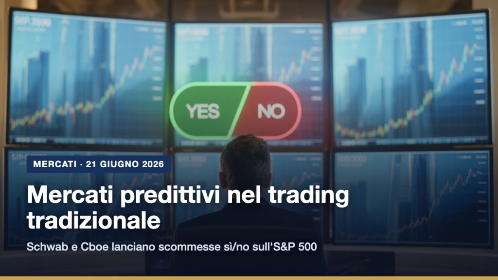 Mercati predittivi: opzioni si/no di Schwab e Cboe sull S&P 500